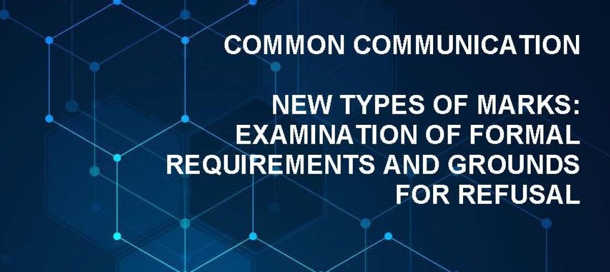  Common Communication CP11 New Types of Marks: Examination of Formal Requirements and Grounds for Refusal photo